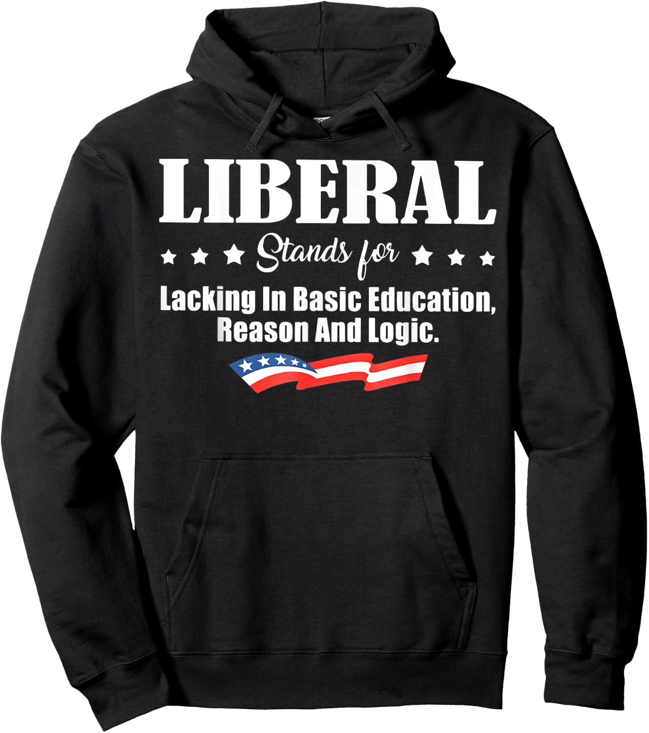 Liberal Stands for Lacking in Basic Education Reason Hoodie - Hoodie | Black