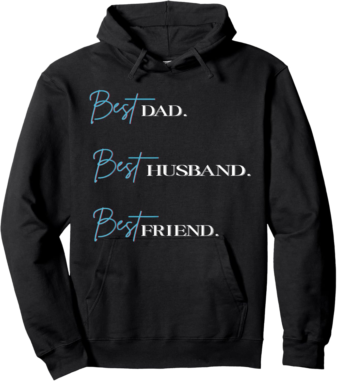 Best Dad Best Husband Best Friend Hoodie - Hoodie | Black