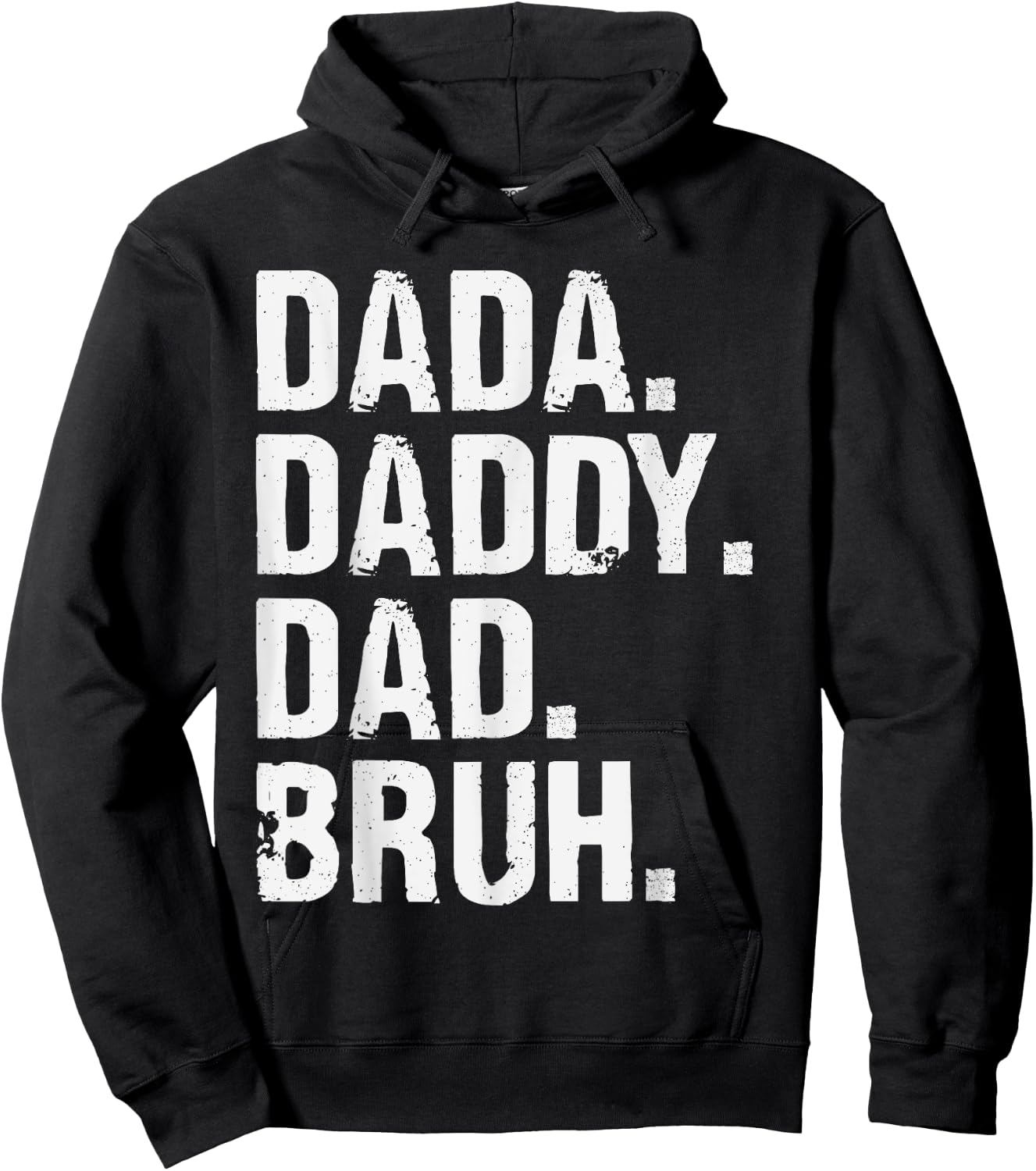 Dada Daddy Dad Bruh Funny Husband Dad Father's Day Hoodie - Hoodie | Black