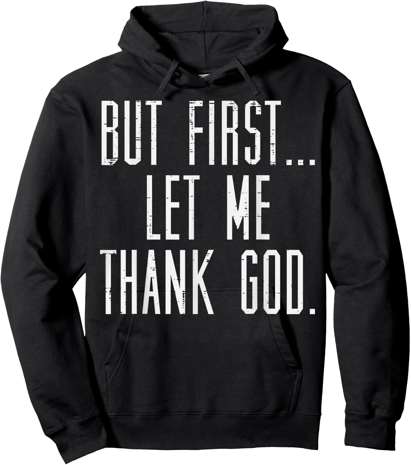 Jesus Shirts Christian But First Let Me Thank God Jesus Men Women Kids Hoodie - Hoodie | Black