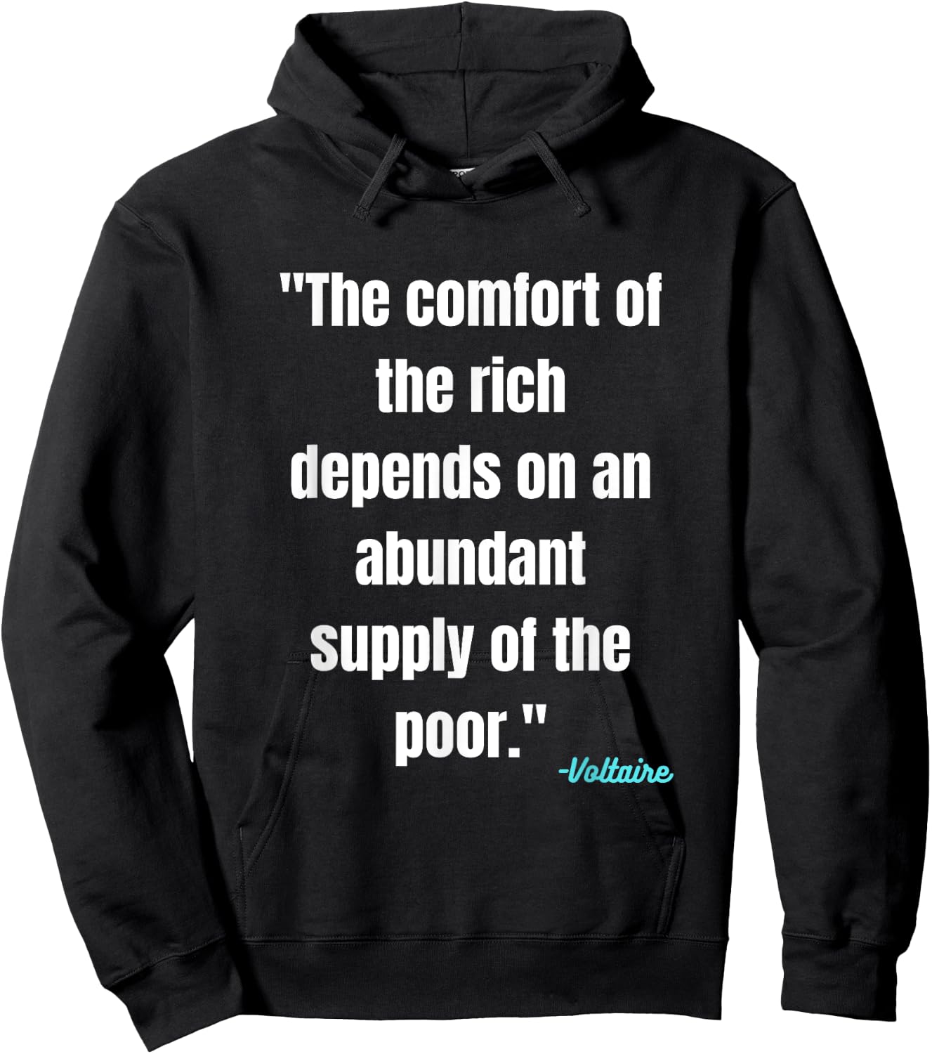 Voltaire Literary Quote On Social Justice Rich vs Poor Hoodie - Hoodie | Black