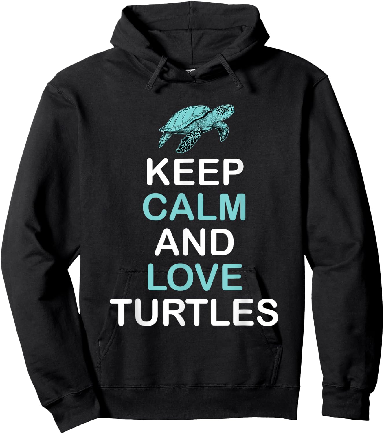 Keep Calm And Love Turtles - Sea Turtle Wildlife Hoodie - Hoodie | Black