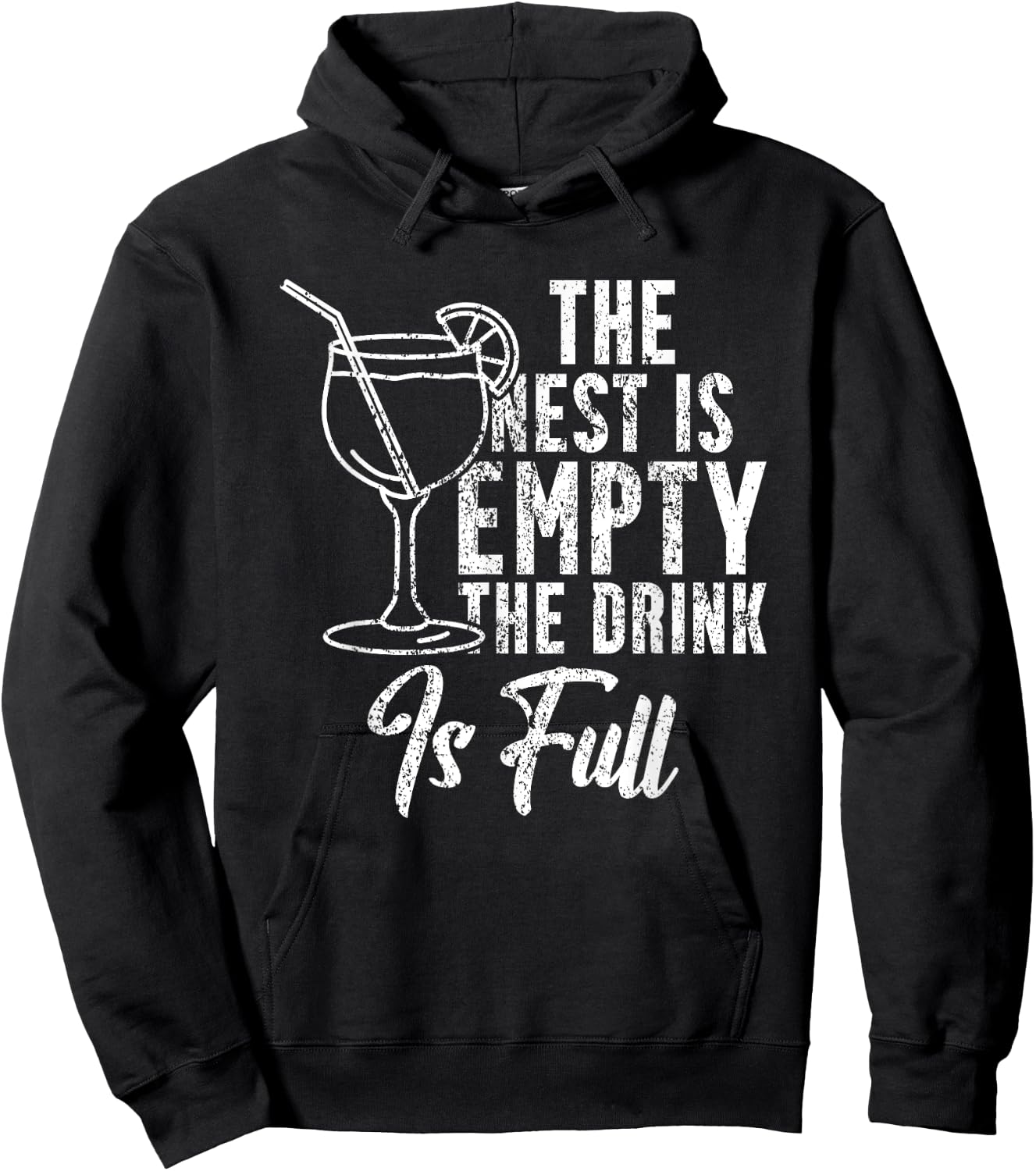 The Nest Is Empty The Drink Funny Empty Nester Parent Hoodie - Hoodie | Black