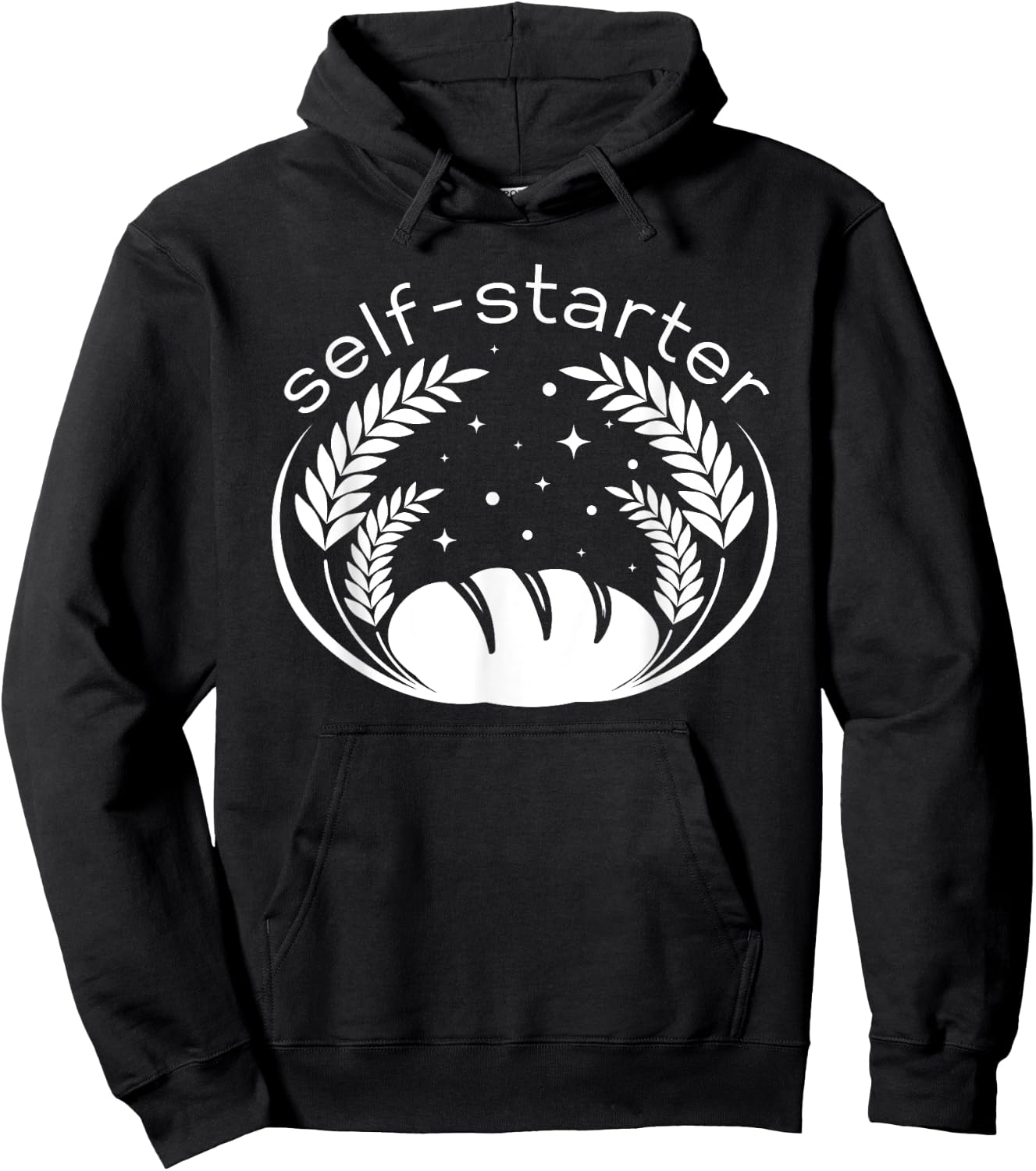 Funny Sourdough Pun Self Starter Bread Maker Baker Bread Hoodie - Hoodie | Black