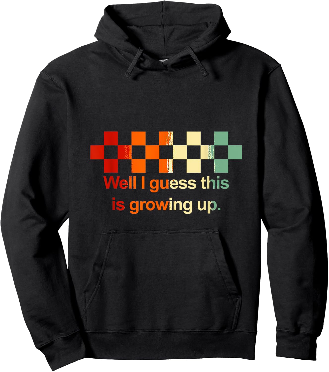 Well I Guess This Is Growing Up Vintage Hoodie - Hoodie | Black