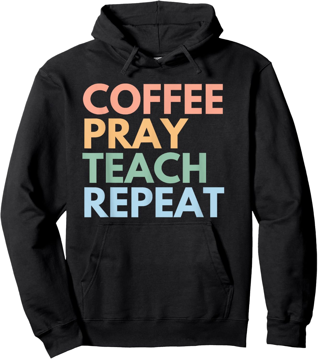 Coffee Pray Teach Repeat Hoodie - Hoodie | Black