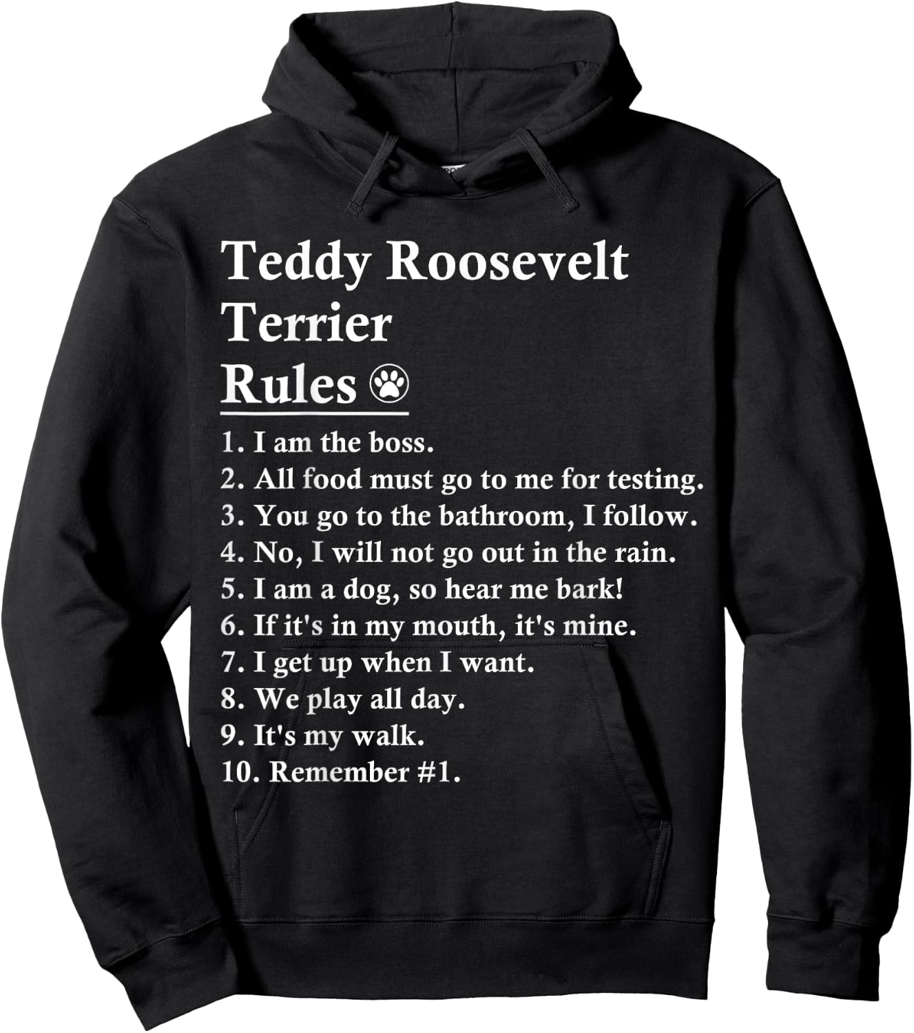 Funny Teddy Roosevelt Terrier Dog Rules Hoodie - Hoodie | Black
