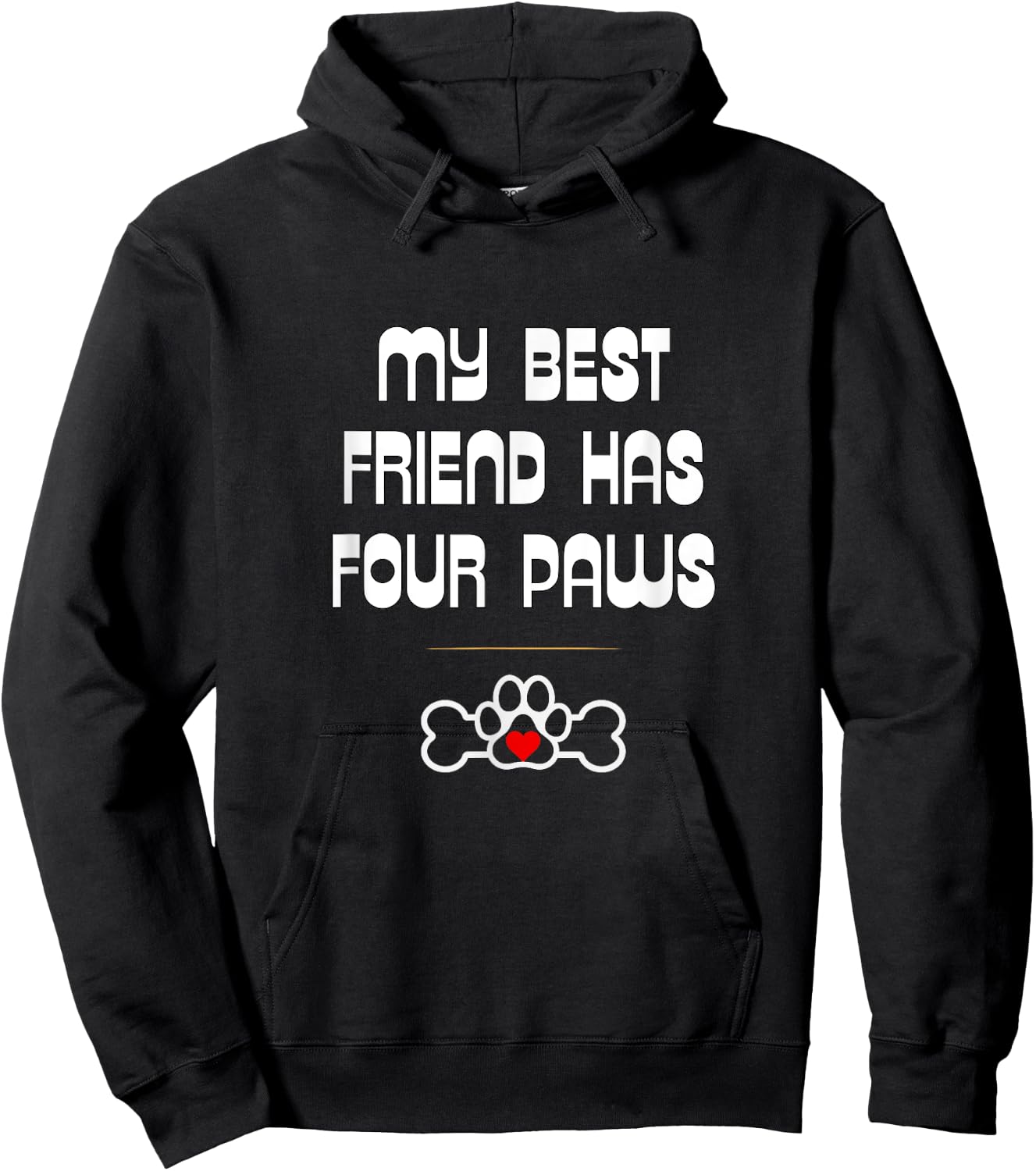 Dog and Cat Lovers: My Best Friend Has Four Paws Hoodie - Hoodie | Black