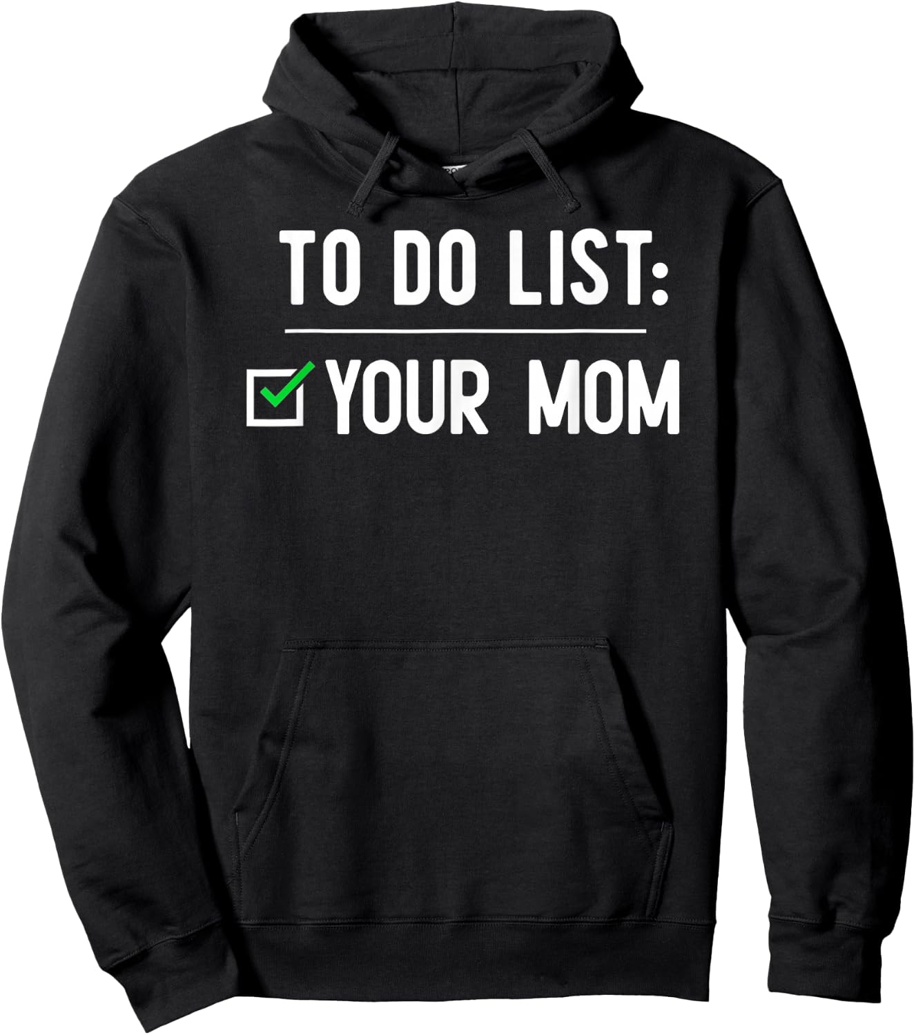 to Do List Your Mom Hoodie - Hoodie | Black