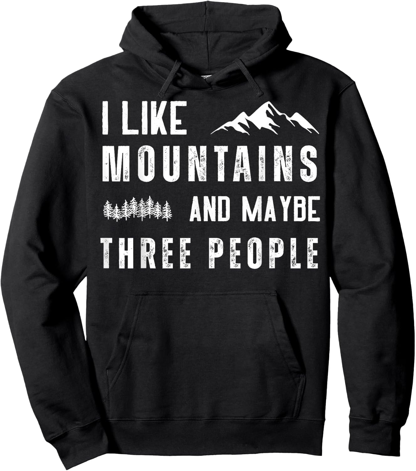 I Like Mountains And Maybe Three People Hoodie - Hoodie | Black