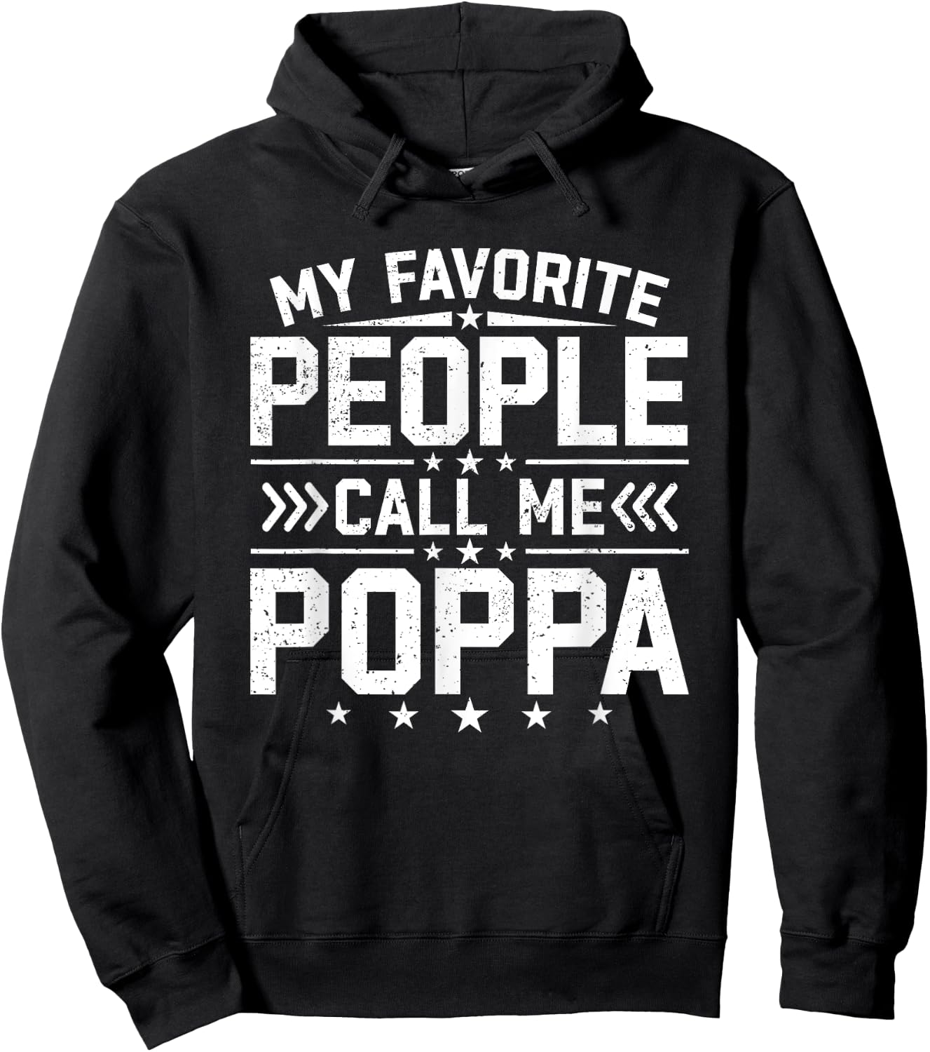 My Favorite People Call Me Poppa Funny Father's Day Grandpa Hoodie - Hoodie | Black