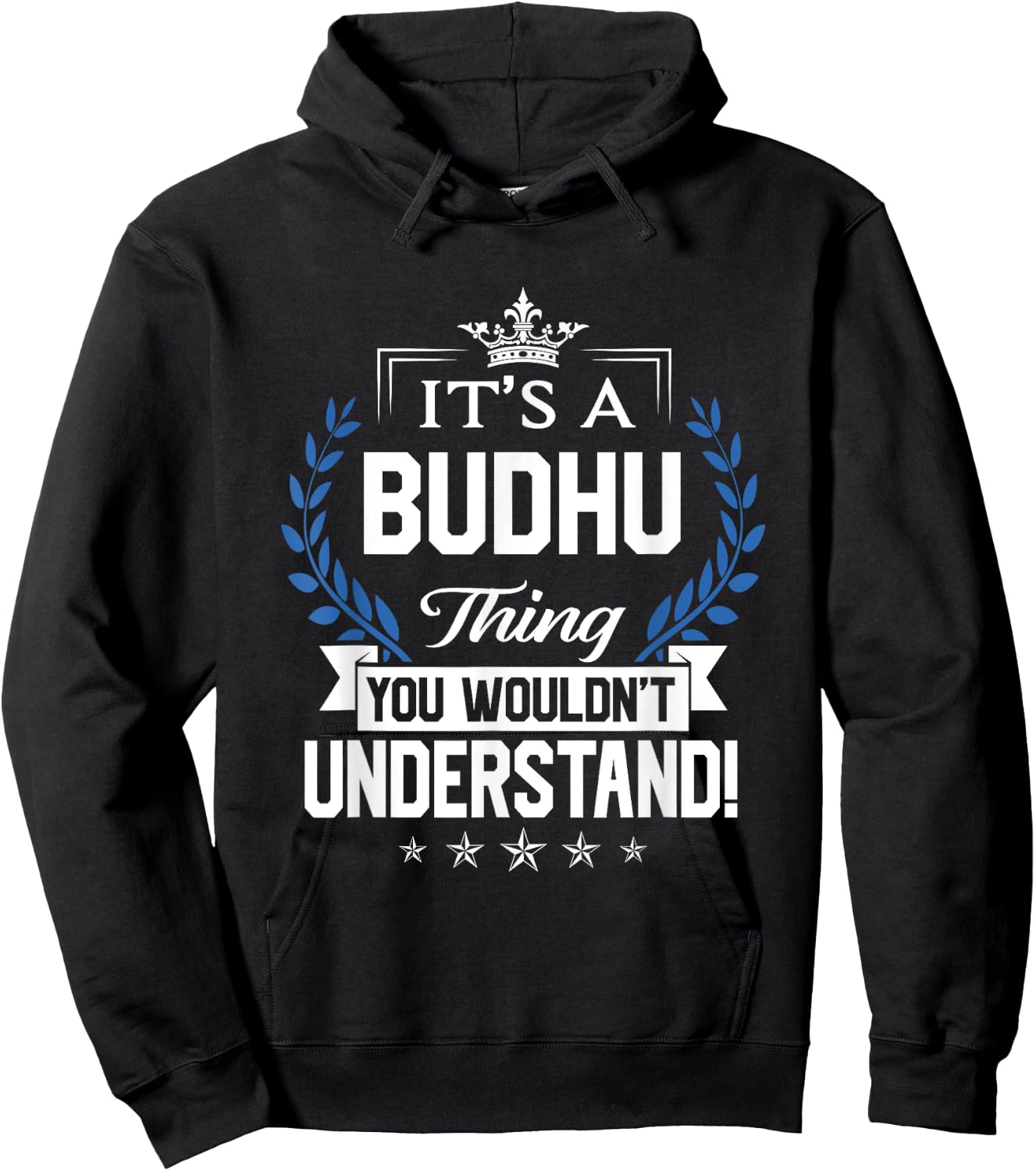 Budhu Name - Budhu Thing Name You Wouldn't Understand Hoodie - Hoodie | Black