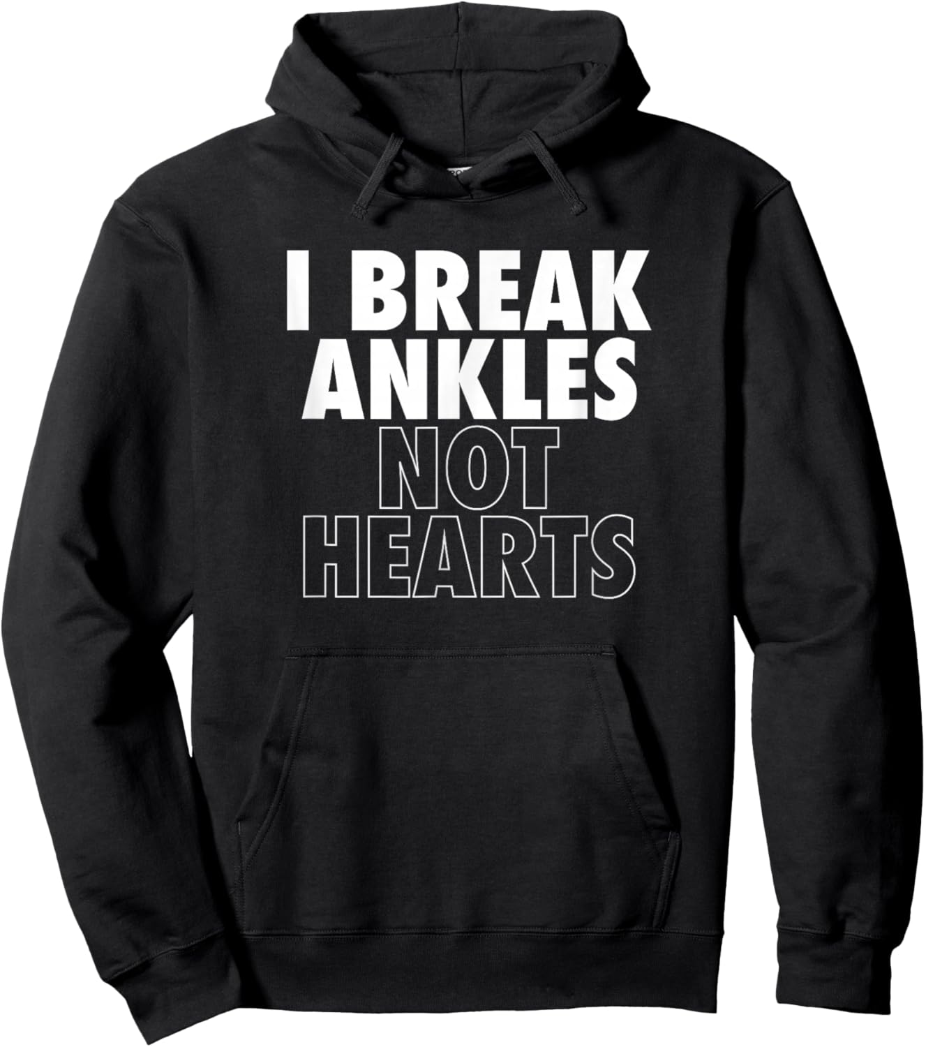 I Break Ankles Not Hearts Basketball Hoodie - Hoodie | Black