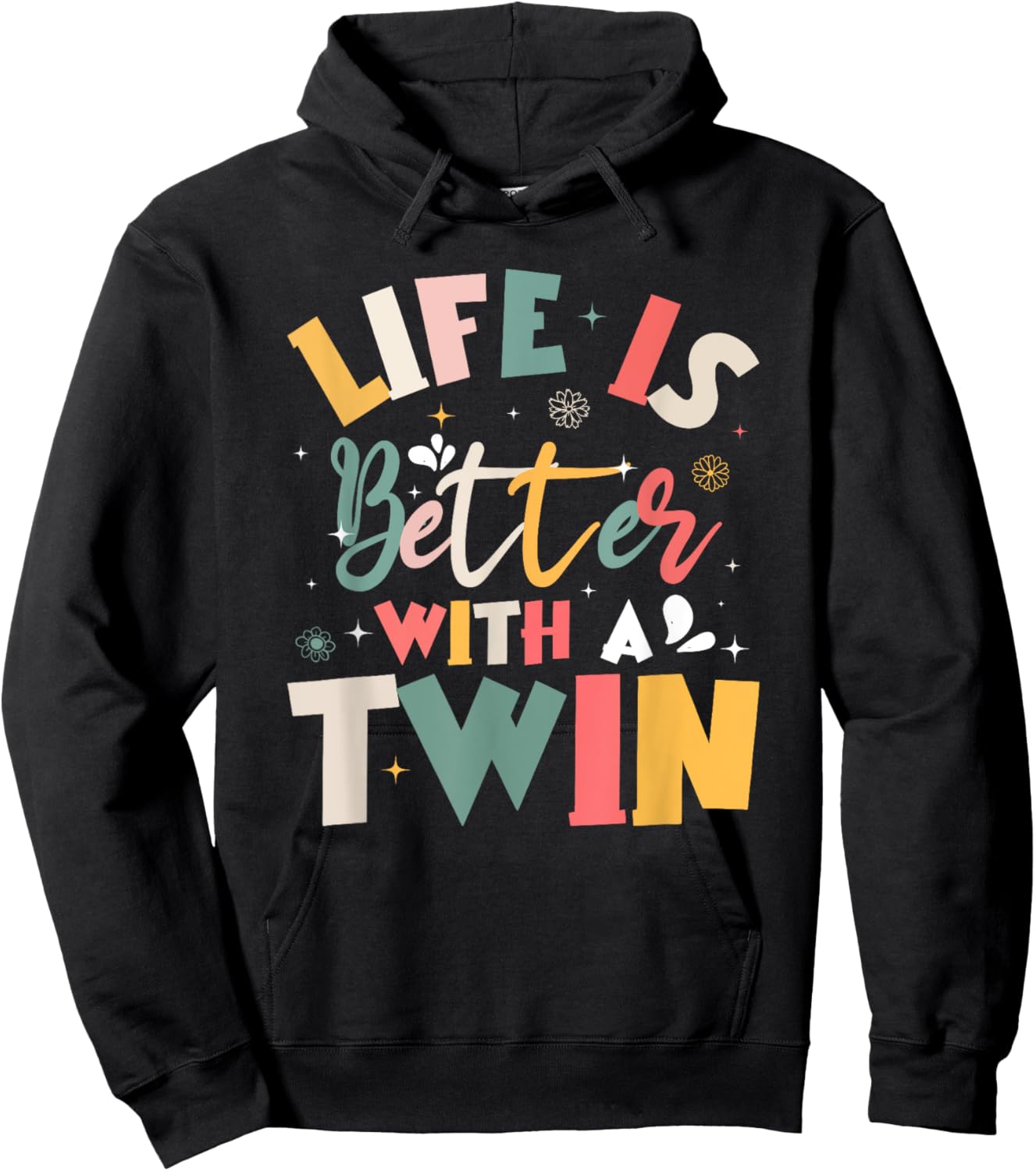 Life Is Better With A Twin Sibling Love Hoodie - Hoodie | Black