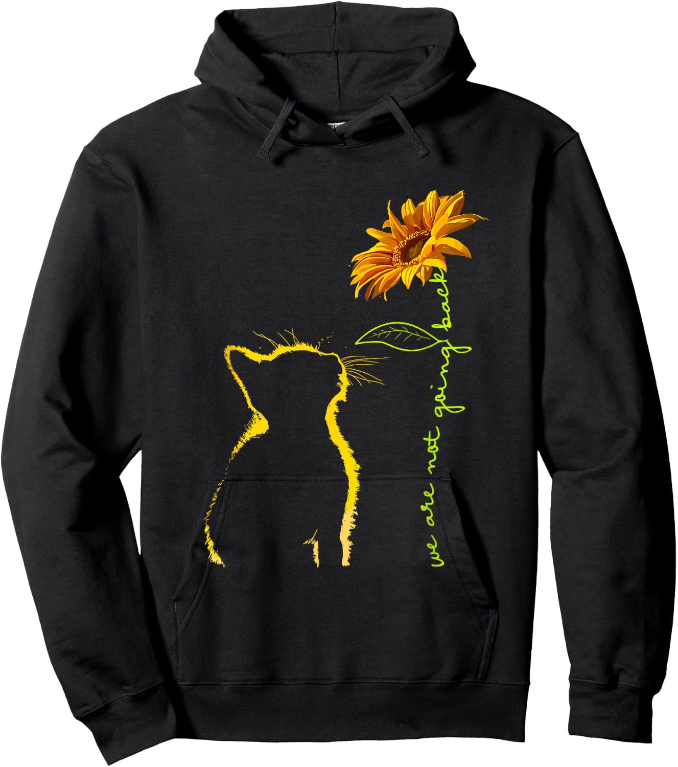 We are Not Going Back Cat Sunflower Design Hoodie - Hoodie | Black