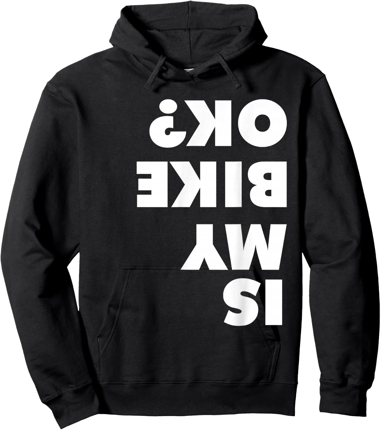 Is My Bike OK shirt for dirt bike and mountain bike lovers Hoodie - Hoodie | Black