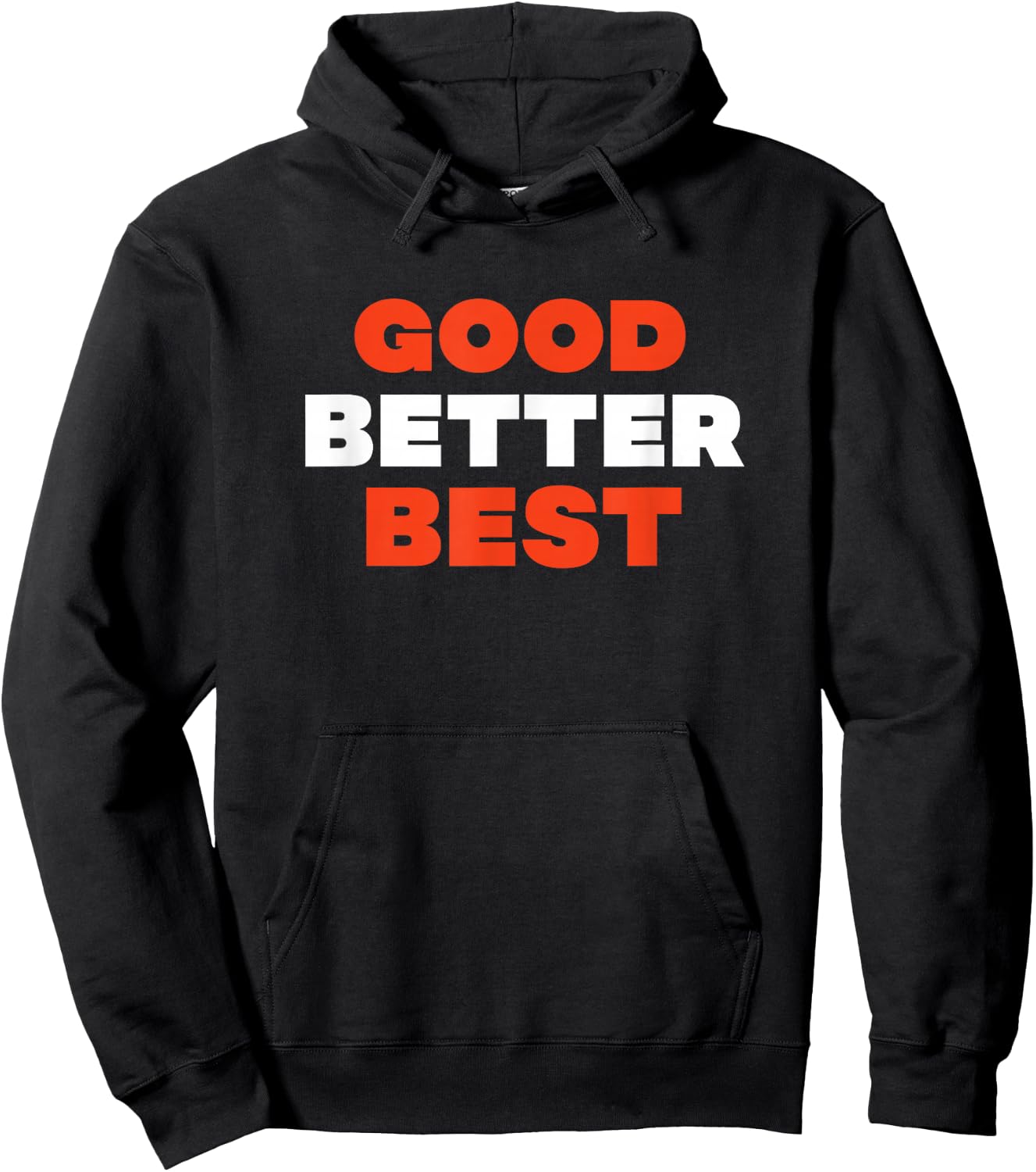 Good Better Best Hoodie - Hoodie | Black