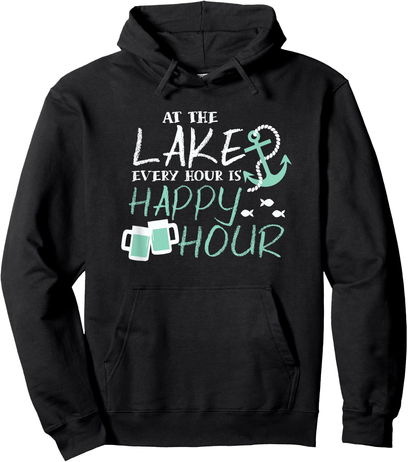 At the Lake Every Hour is Happy Hour Lake Vacation Relaxing Hoodie - Hoodie | Black