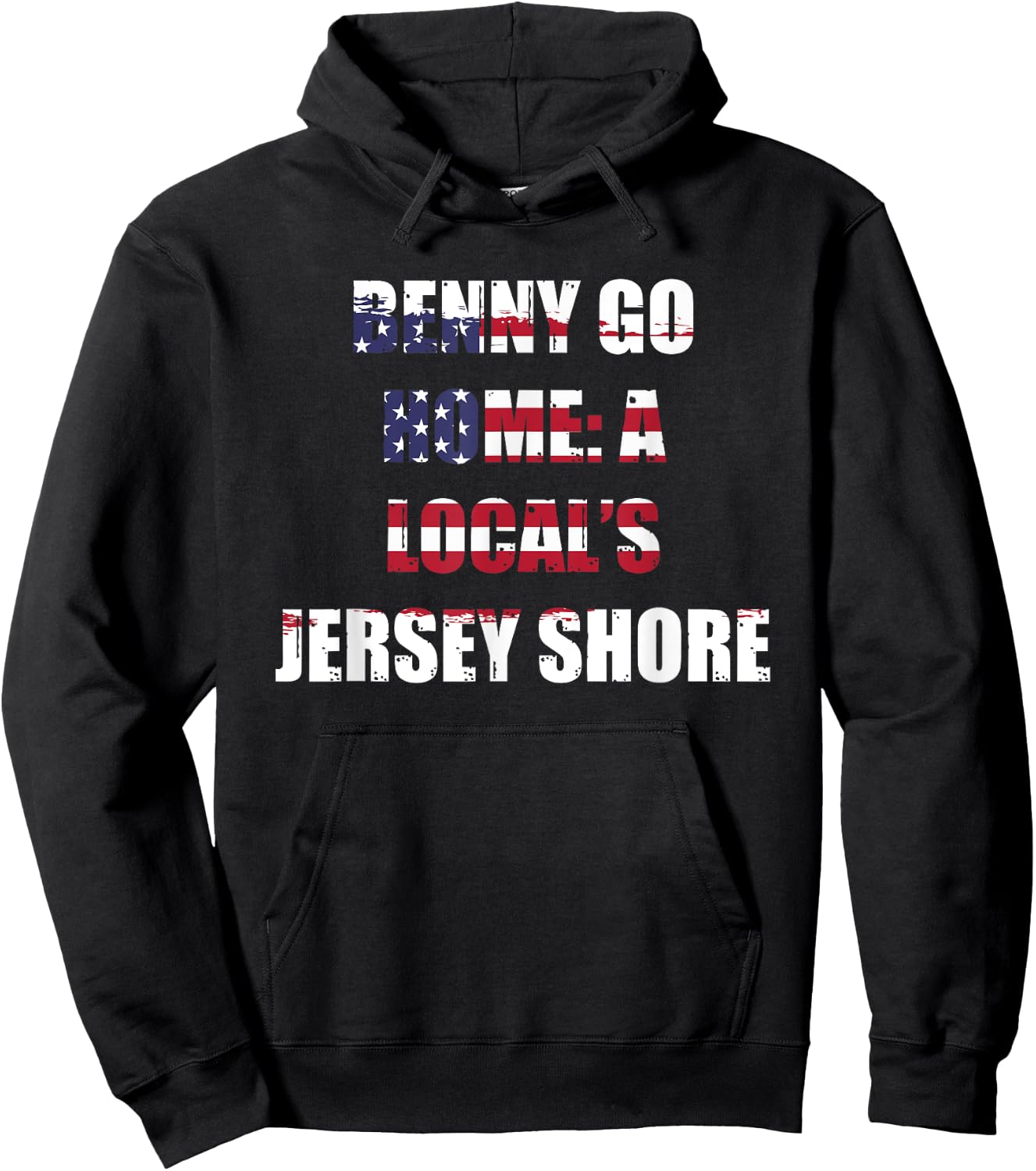 New Jersey: Benny Go Home- A Local's Jersey Shore Hoodie - Hoodie | Black