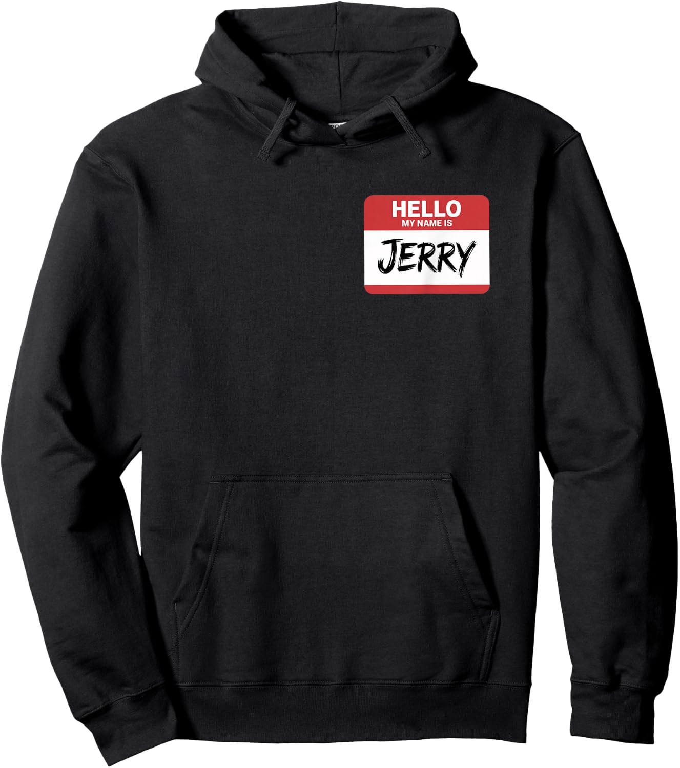 Hello My Name is Jerry Name tag for Jerry Hoodie - Hoodie | Black