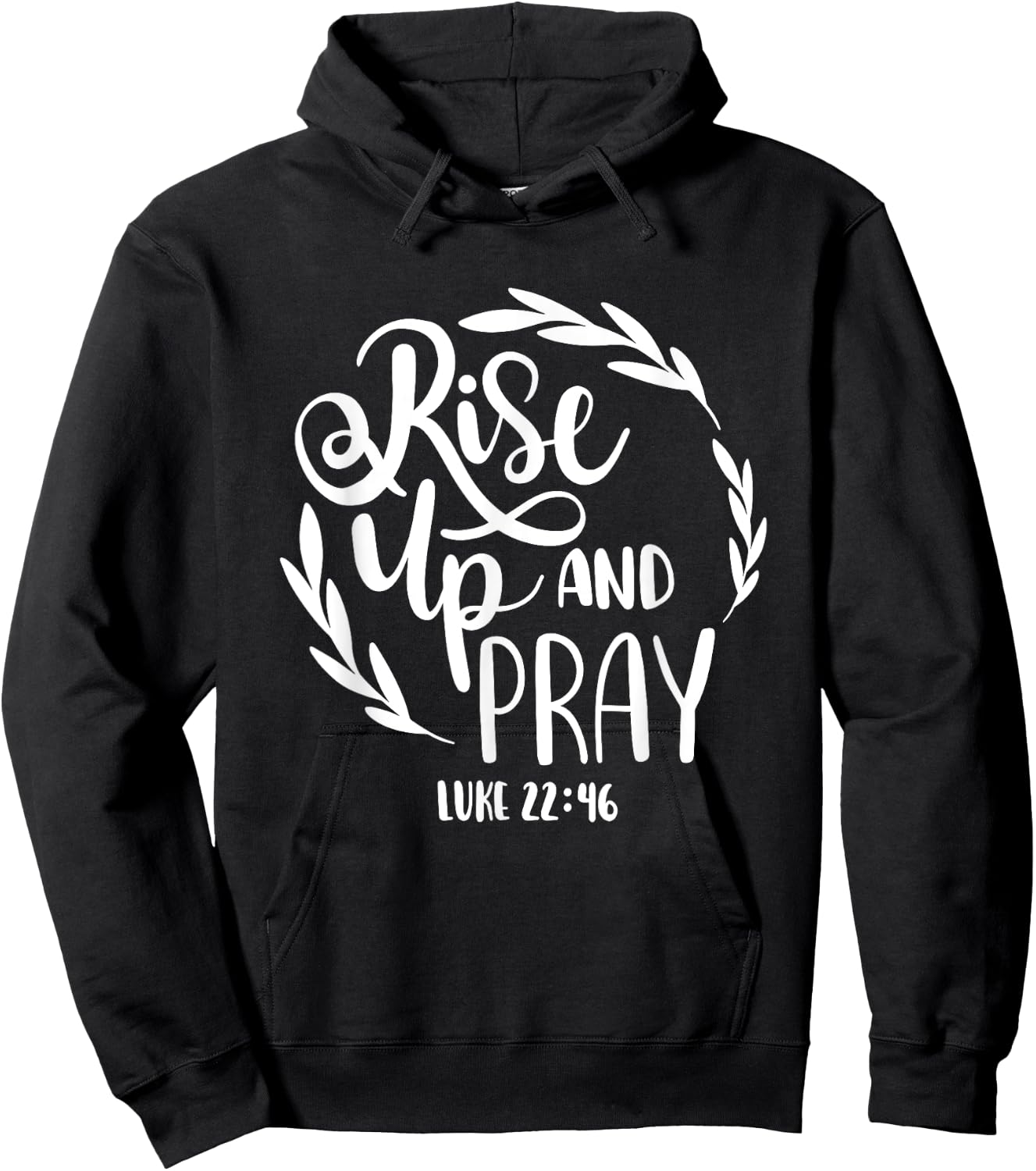 Rise Up And Pray Christian Bible Verse Quote Hoodie - Hoodie | Black