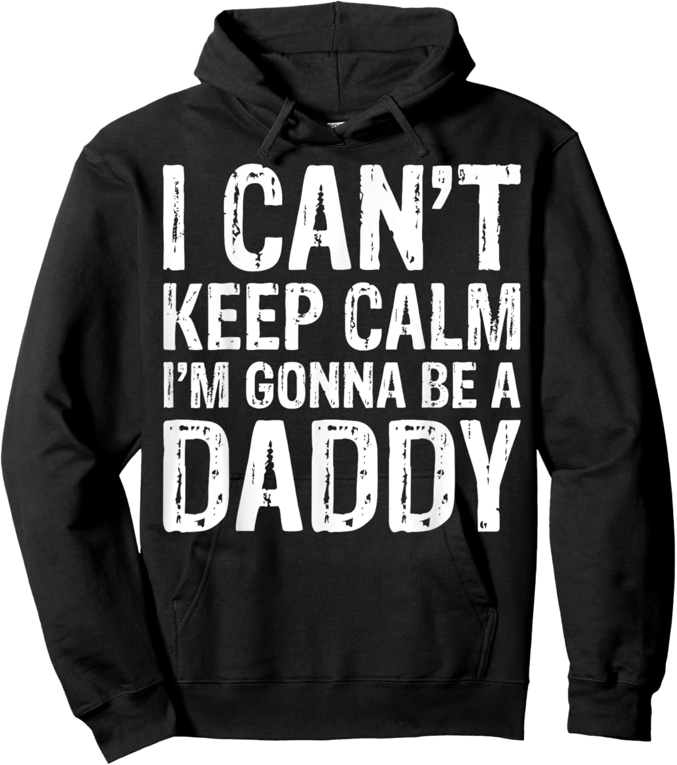 I Can't Keep Calm I'm Gonna Be A Daddy Father's Day Hoodie - Hoodie | Black