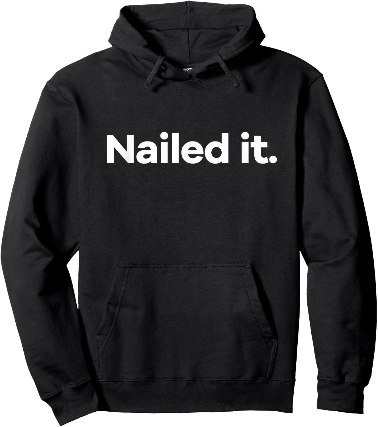 Nailed It. Hoodie - Hoodie | Black