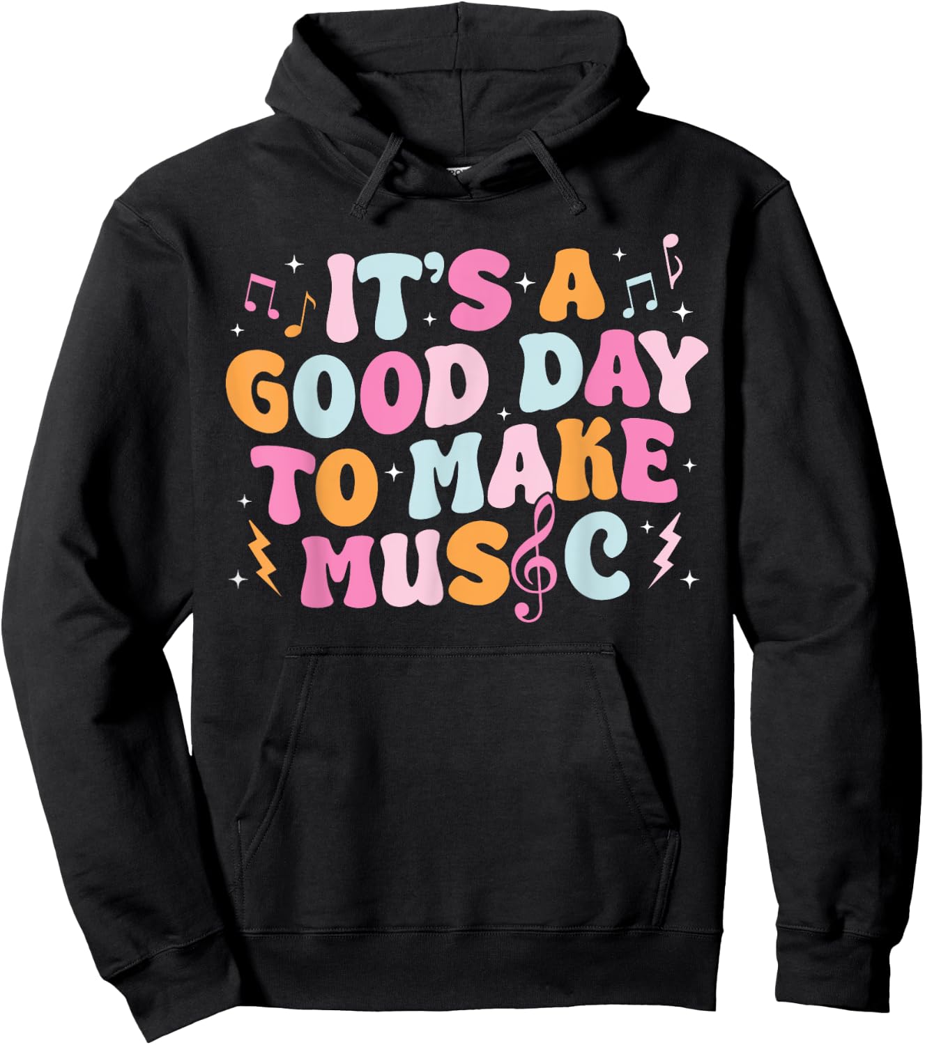 It's A Good Day To Make Music Musician Band Music Teacher Hoodie - Hoodie | Black