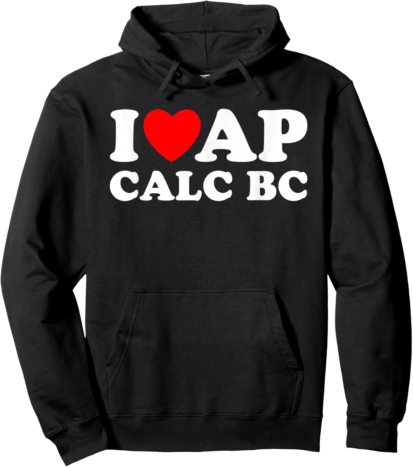 I Love AP Calc BC I Heart AP Calc BC Funny AP Calculus BC Hoodie - Hoodie | Black