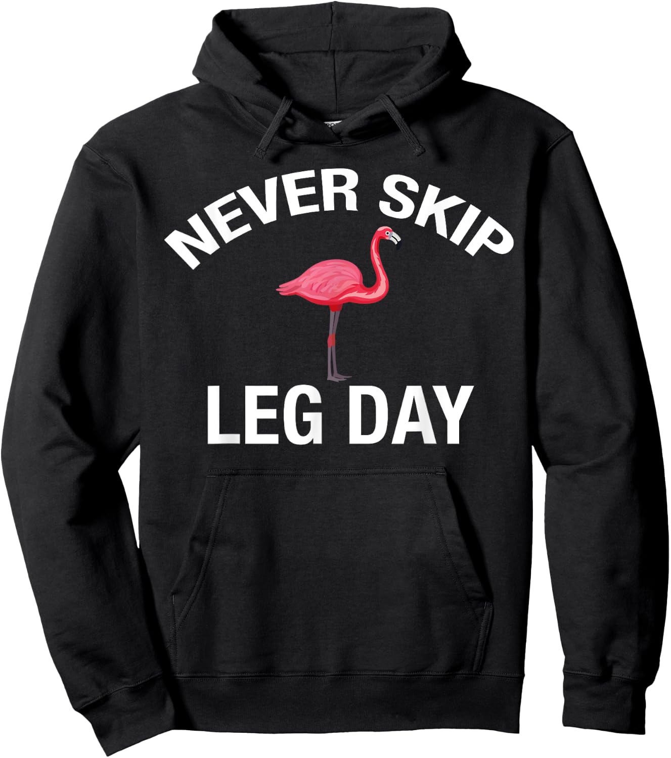 Never Skip Leg Day Funny Gym Lover Workout Flamingo Legs Hoodie - Hoodie | Black