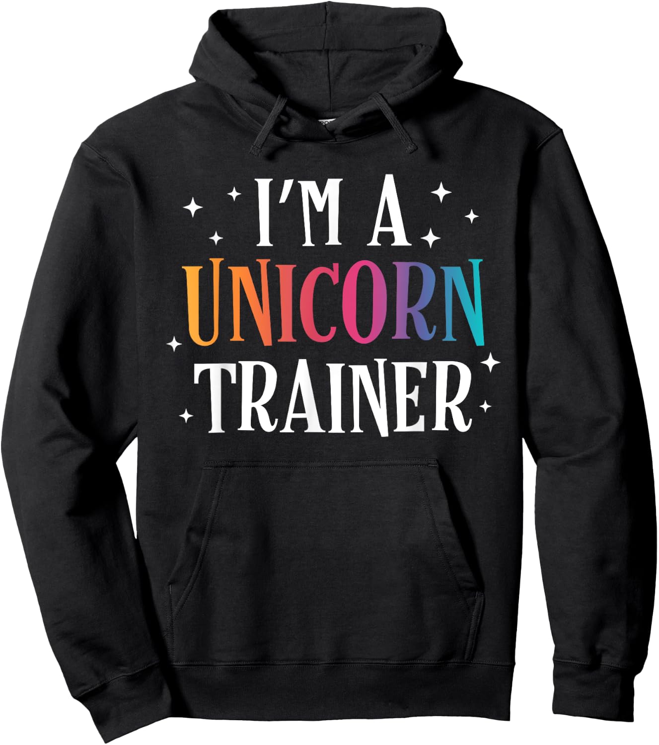 Funny I'm a Unicorn Trainer Easy Costume Hoodie - Hoodie | Black