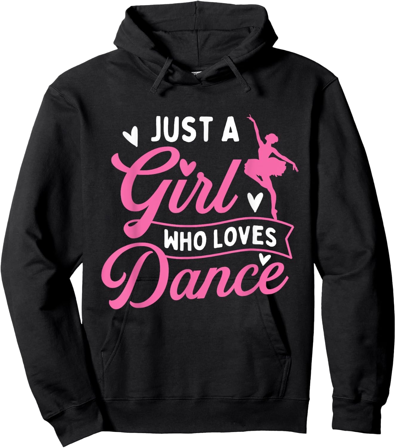 Just A Girl Who Loves Dance - Dancer Dancing Lover Hoodie - Hoodie | Black