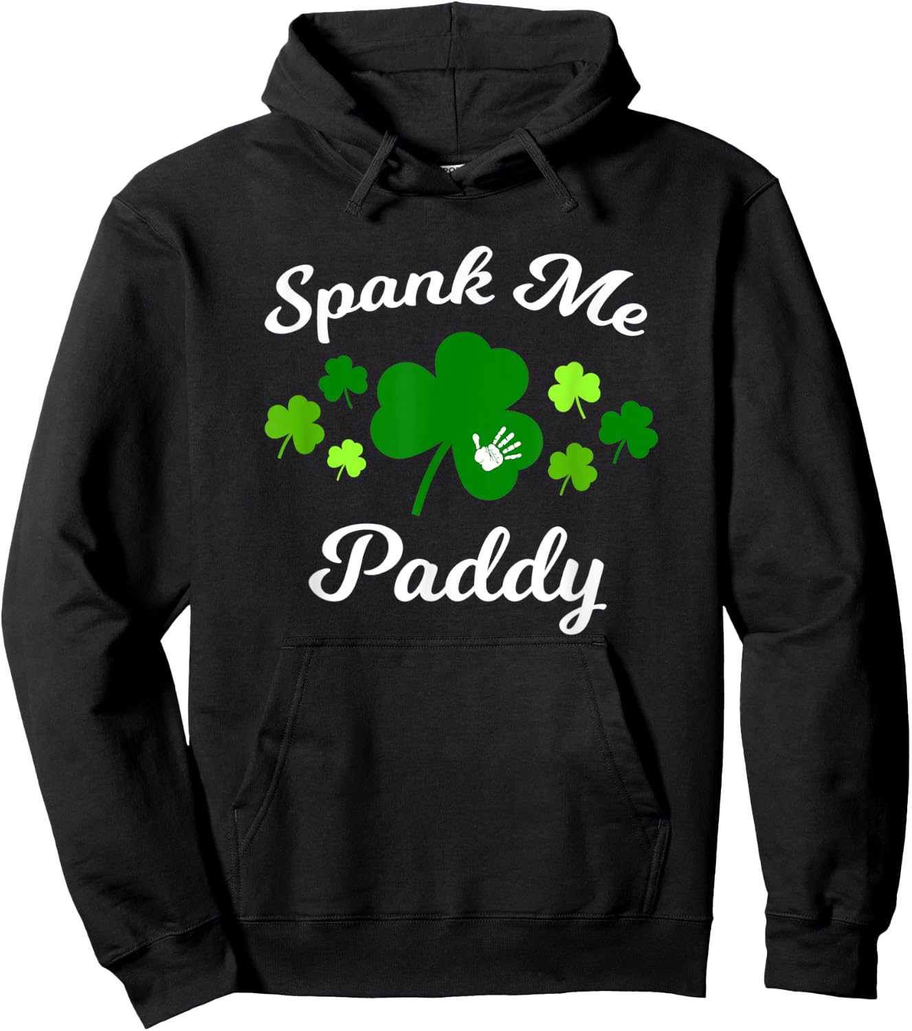 Spank Me Paddy Irish Naughty Kinky St. Patrick's Day Hoodie - Hoodie | Black