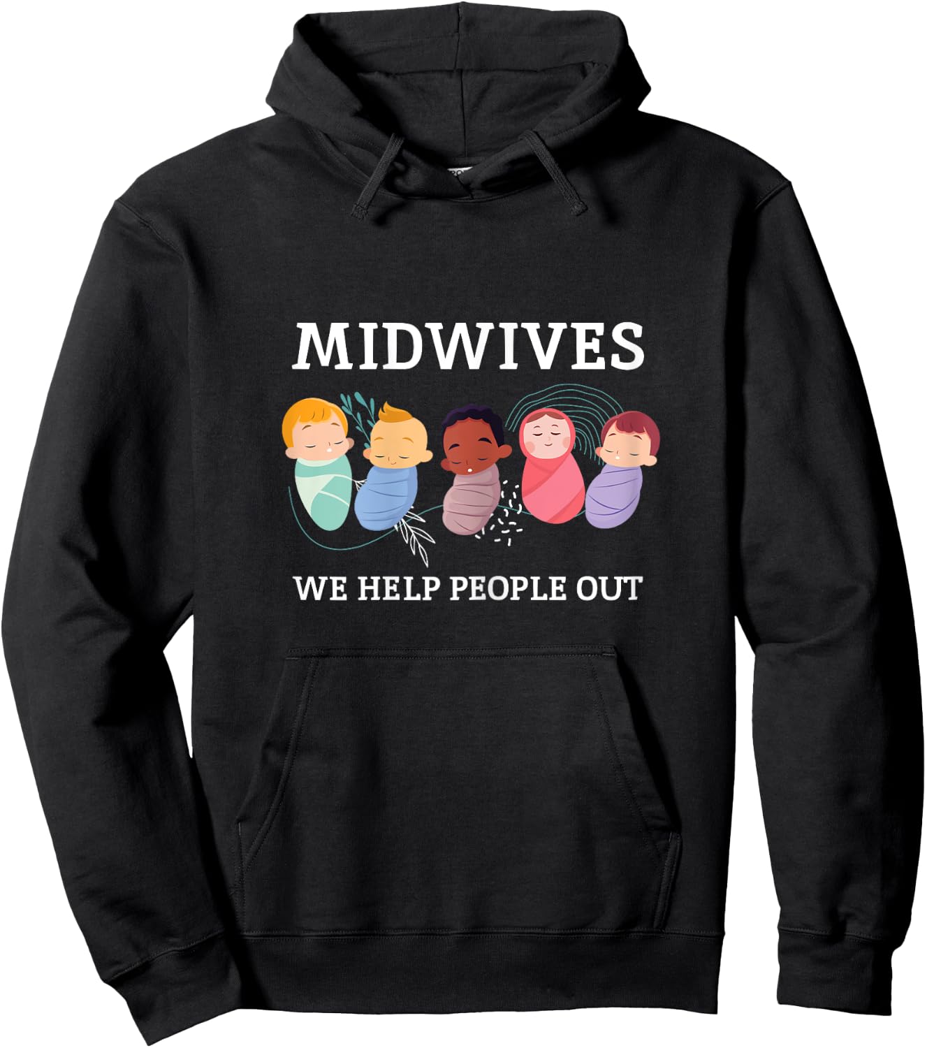 Midwifes Help People Out Babies Midwefery Pregnancy Hospital Hoodie - Hoodie | Black
