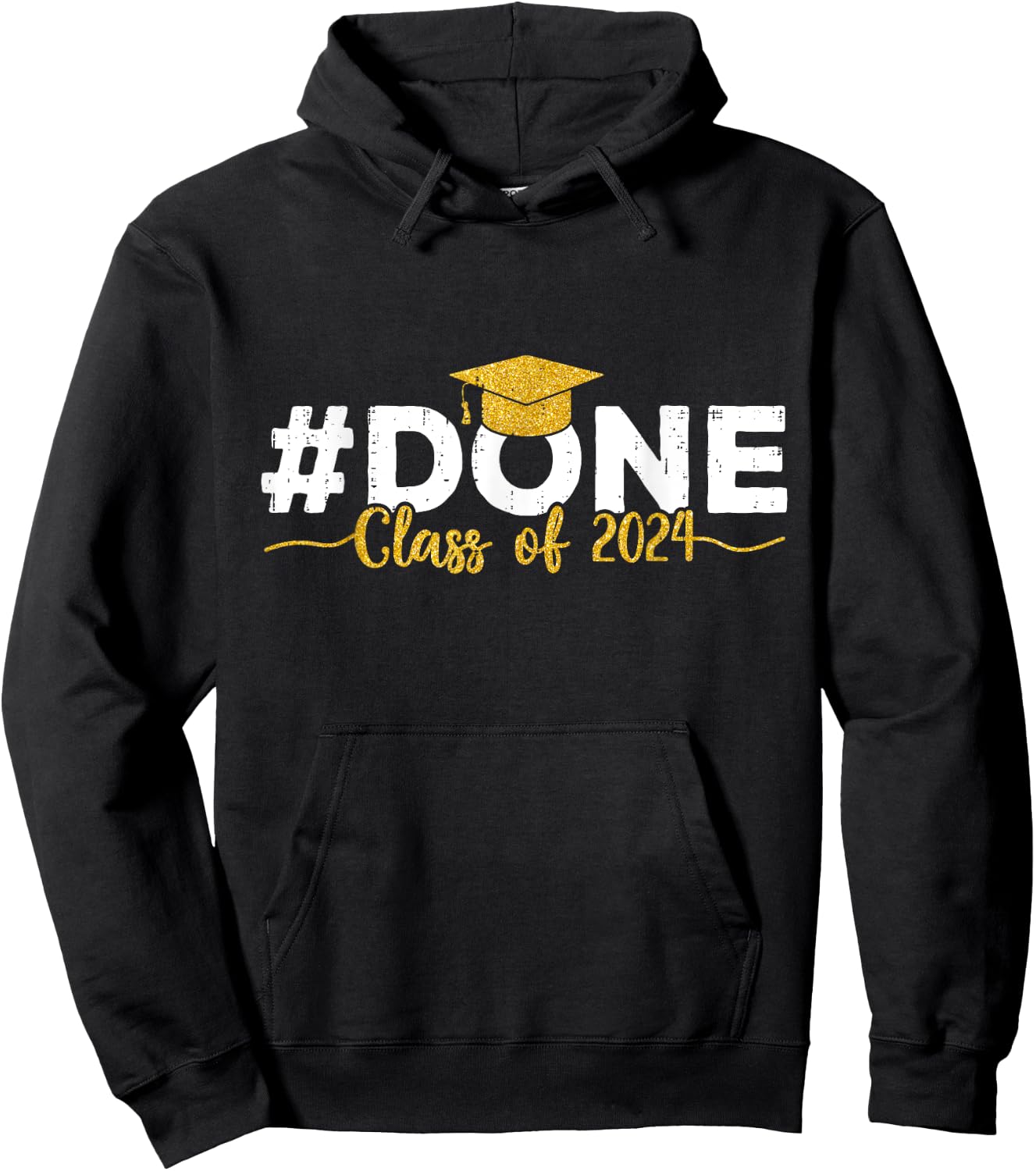 Done Class of 2024 Graduation Senior 2024 Graduate Hoodie - Hoodie | Black