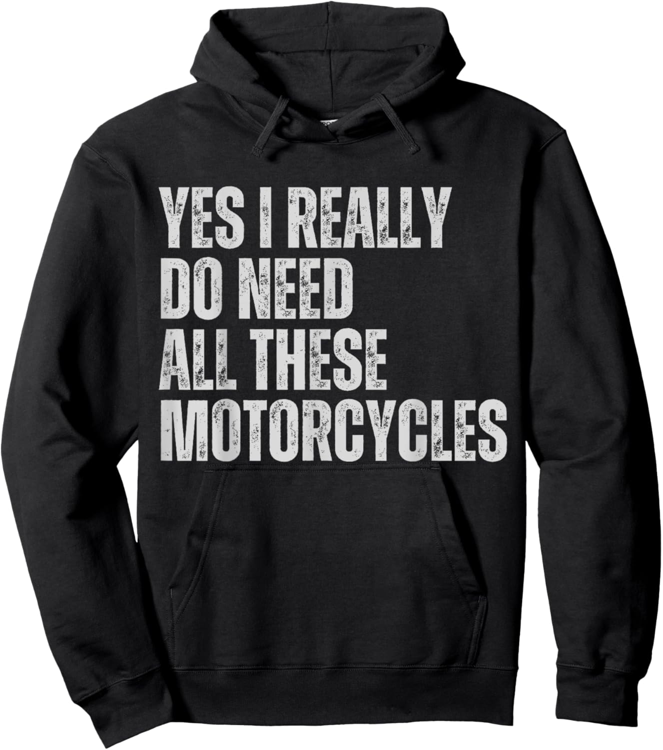 Yes I Really Do Need All These Motorcycles Funny Garage Hoodie - Hoodie | Black