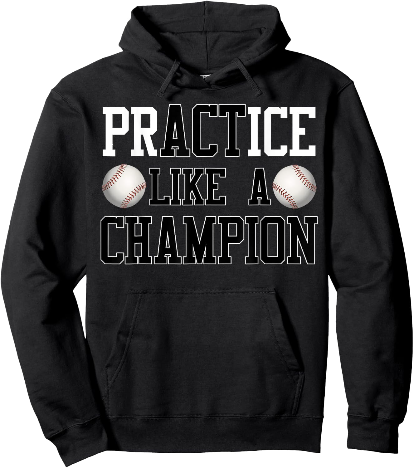 PrACTice Like A Champion Baseball for Boys and Men Hoodie - Hoodie | Black