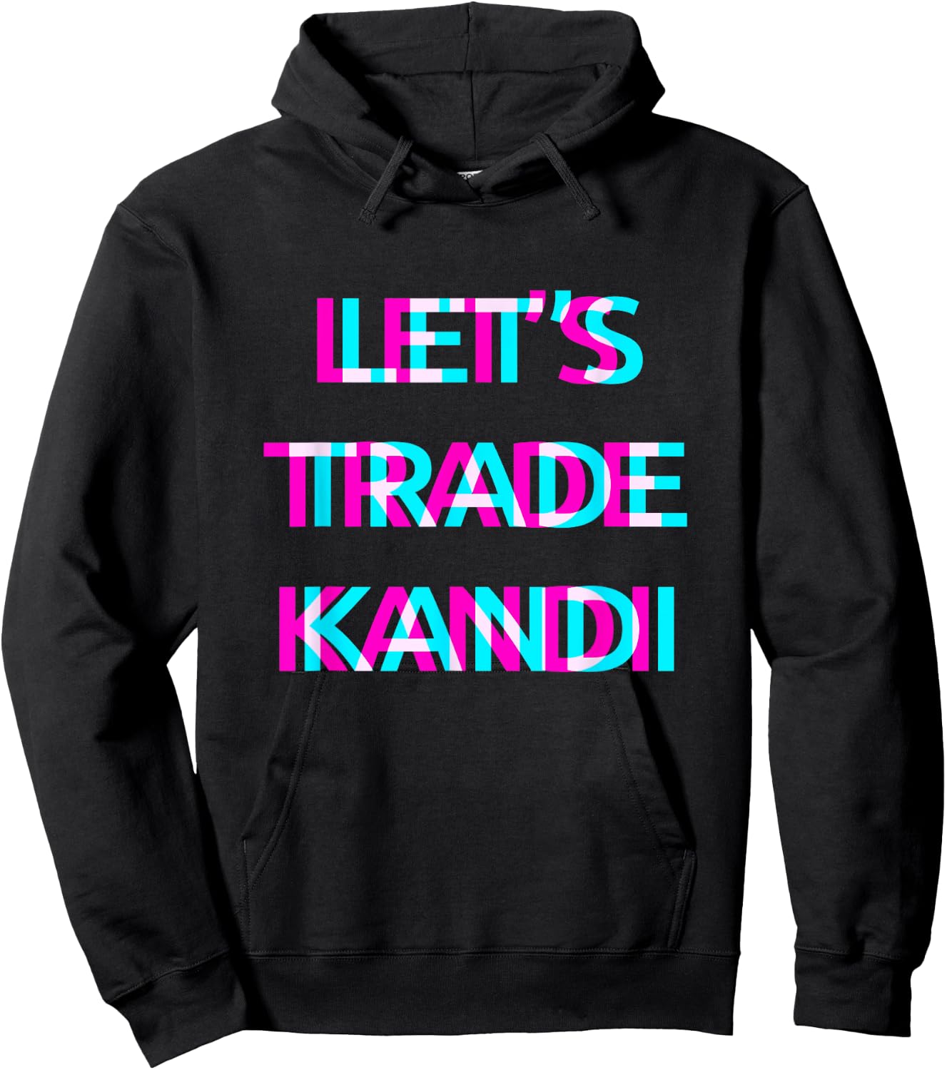 Let's Trade Kandi Techno EDM Music Festival Raver Dance Rave Hoodie - Hoodie | Black