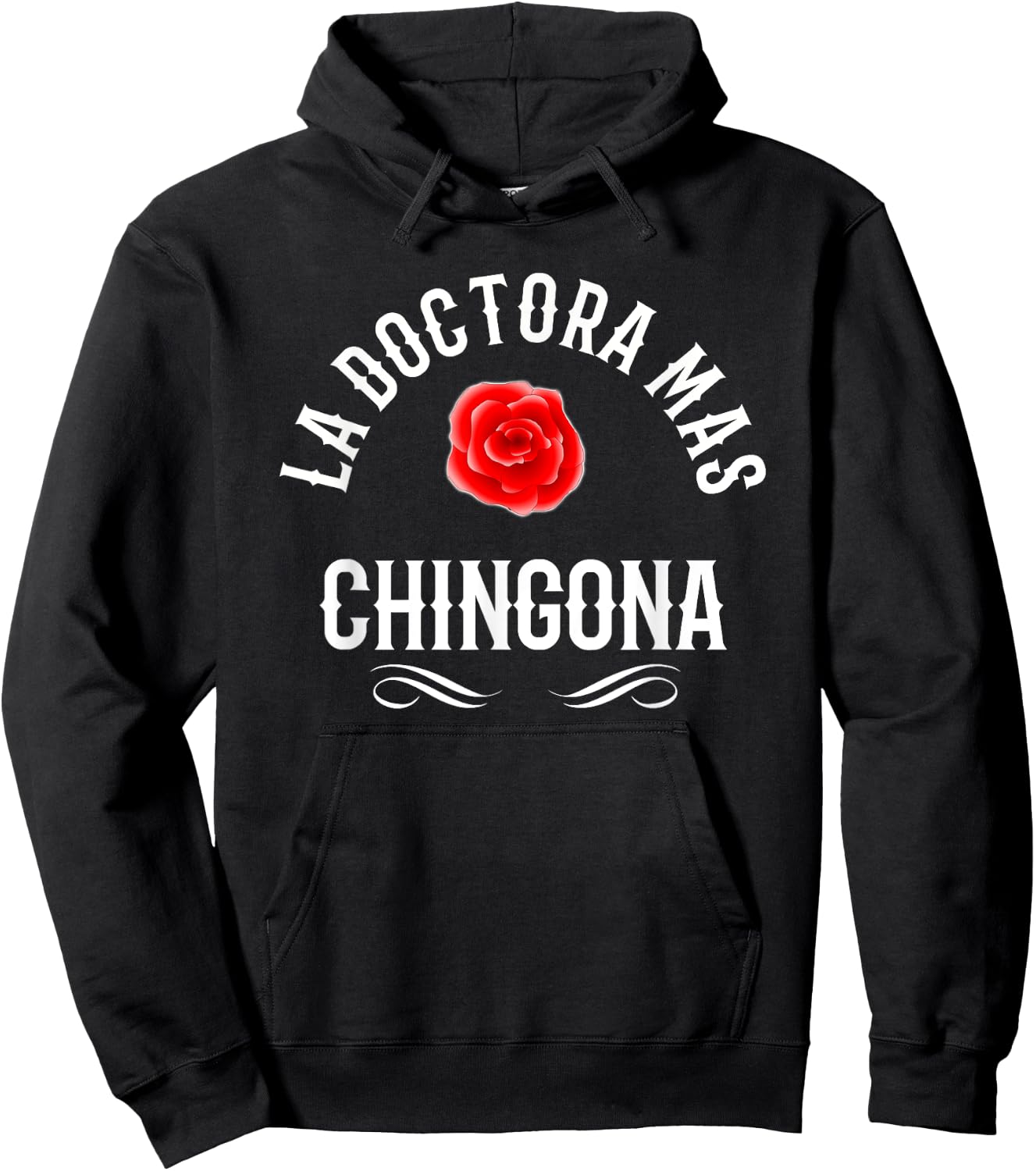 La Doctora Mas Chingona Spanish Female Doctor Rose Hoodie - Hoodie | Black