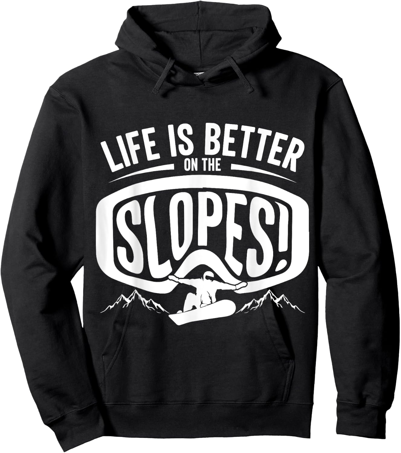 Life is Better on the Slopes, Snowboarder Mountain Adventure Hoodie - Hoodie | Black