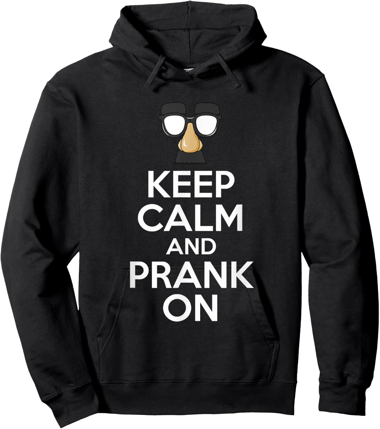 Keep Calm And Prank On - Funny April Fools Day Hoodie - Hoodie | Black
