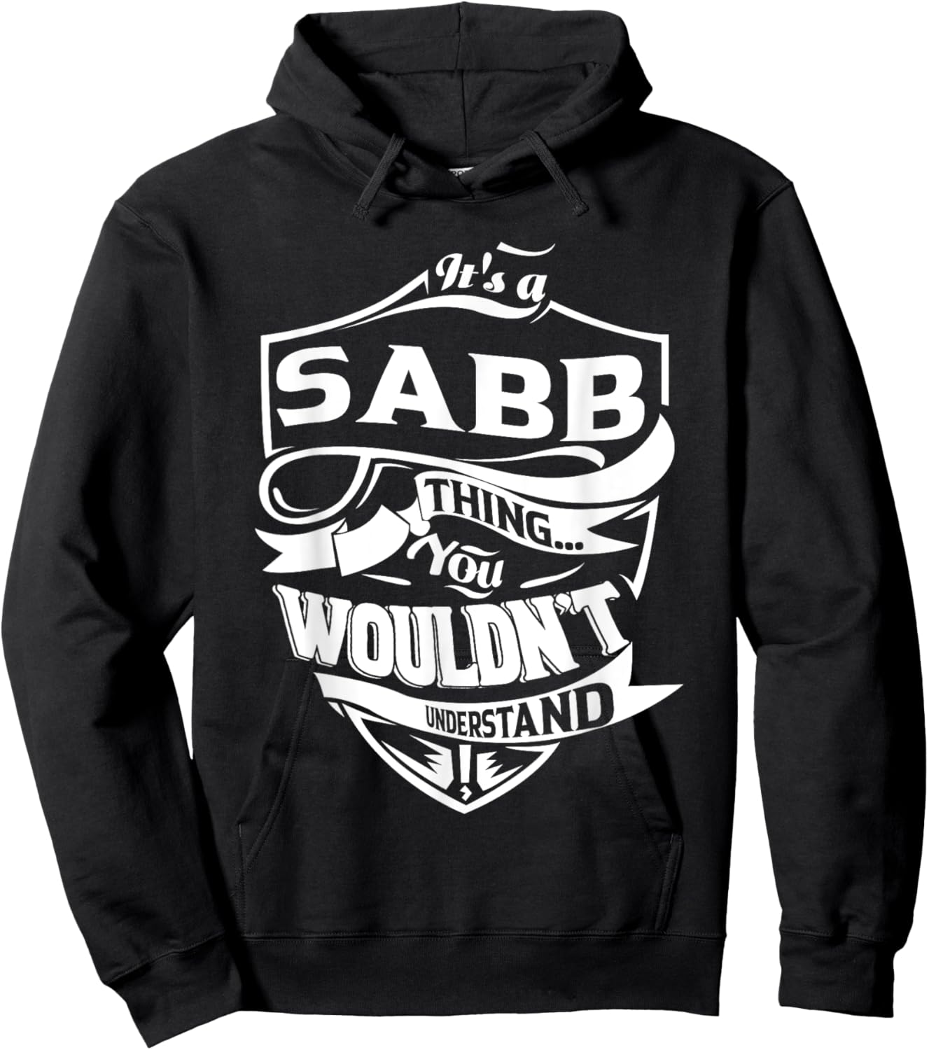 It's a SABB Thing You Wouldn't Understand Gifts Hoodie - Hoodie | Black