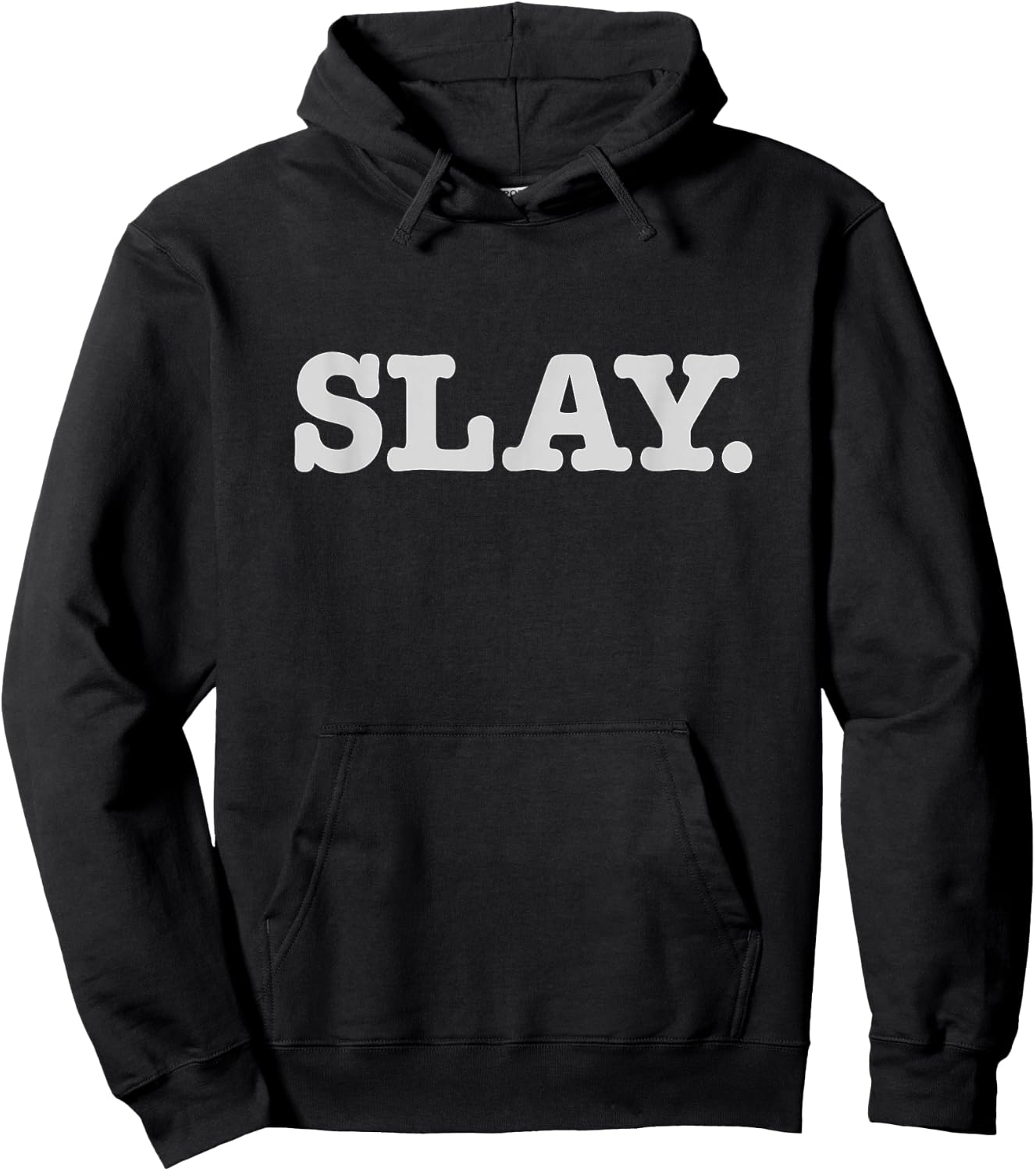 Slay Text Phrase Funny Slang Sassy Hoodie - Hoodie | Black
