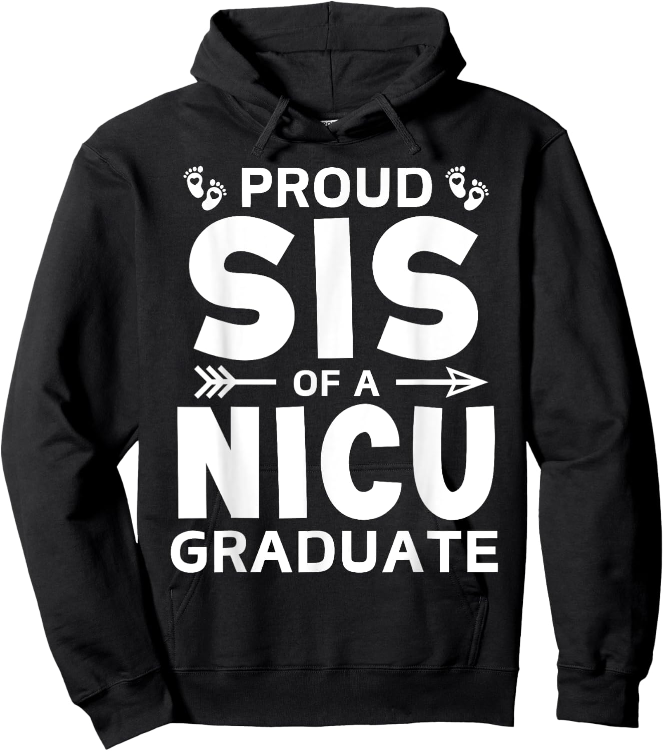 Proud Sister of A NICU Graduate Micro Preemie Birth Sibling Hoodie - Hoodie | Black