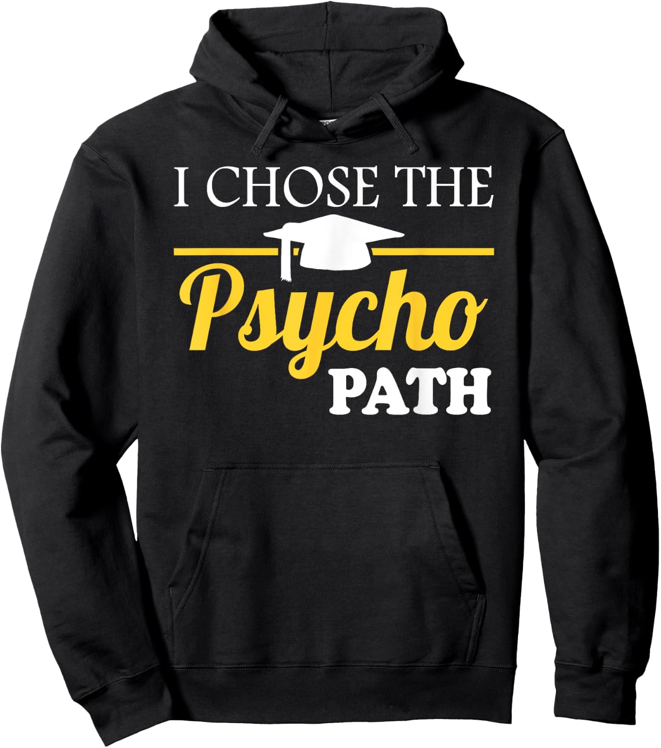 Psyopath Psychology Studies Graduation & Graphic Hoodie - Hoodie | Black