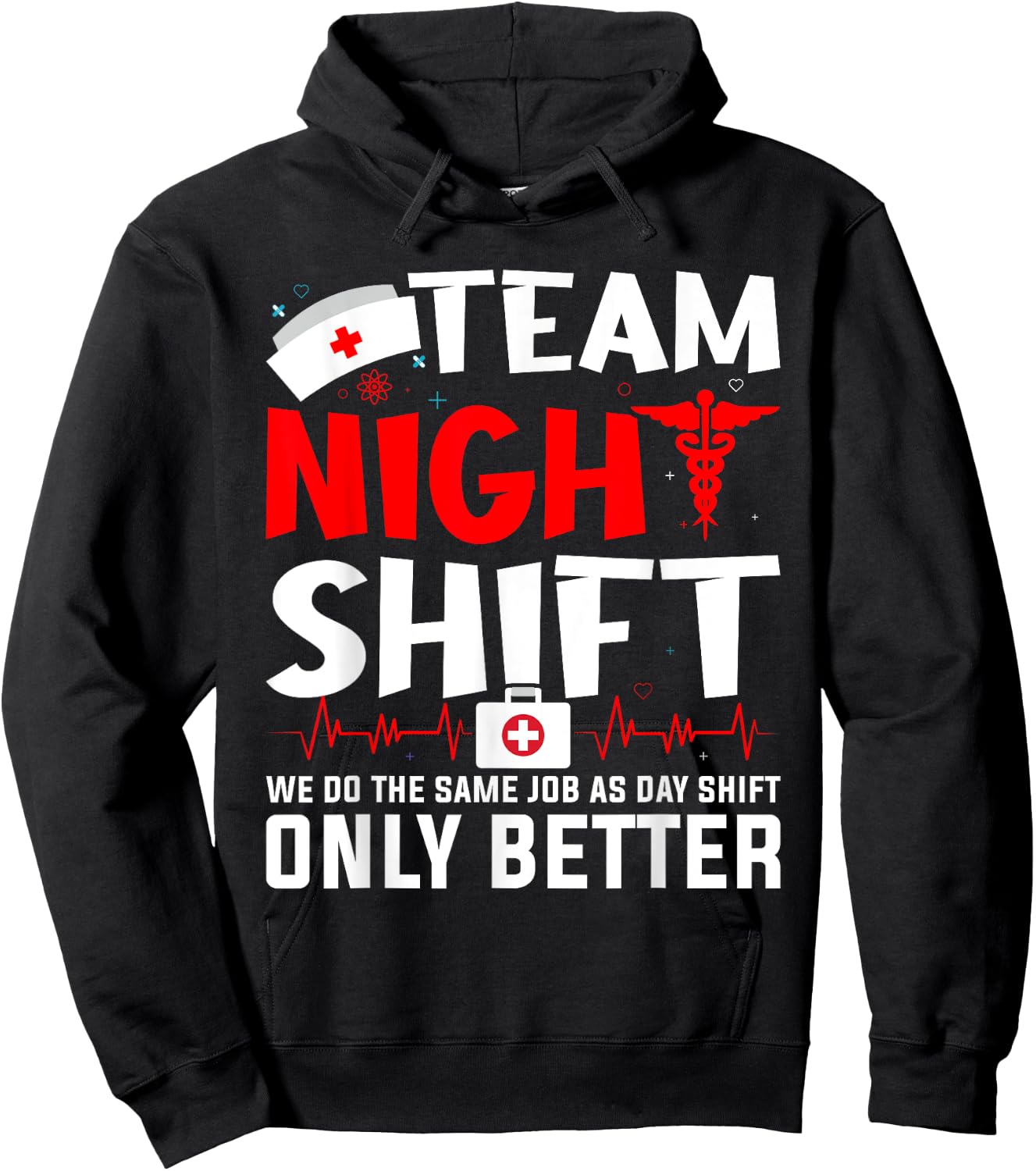 Team Night Shift - Nurse Appreciation - Night Shift Nurse Hoodie - Hoodie | Black