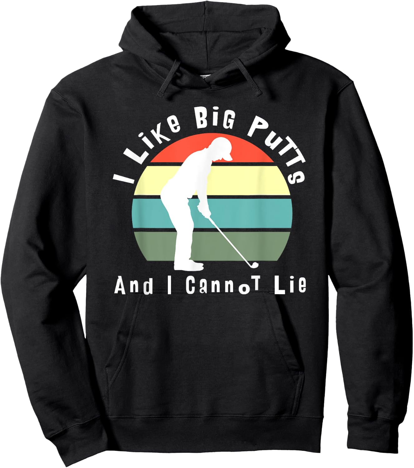 I Like Big Putts and I Cannot Lie (white text) Hoodie - Hoodie | Black