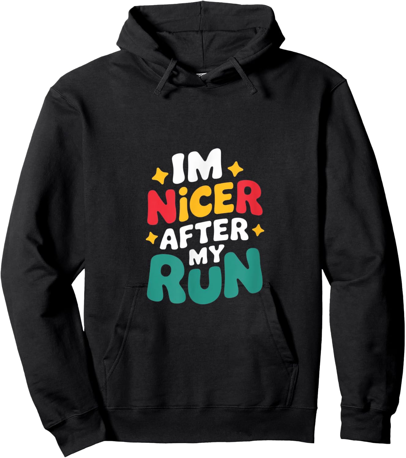I'm Nicer After My Run Funny Running Saying For Runners Hoodie - Hoodie | Black