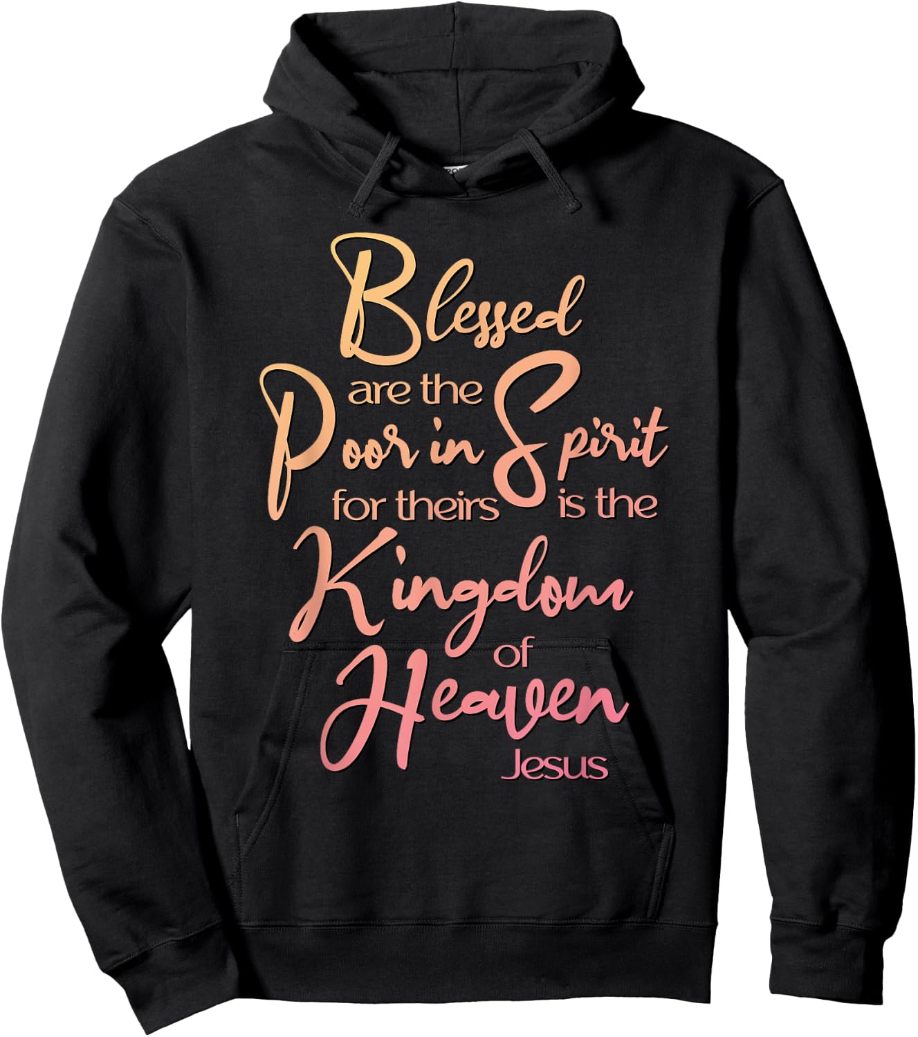 Blessed Are, Beatitude, Sermon on the Mount, Jesus Quote Hoodie - Hoodie | Black
