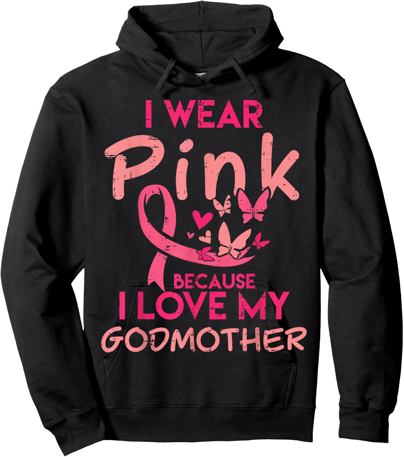 I Wear Pink I Love My Godmother Breast Cancer Awareness Hoodie - Hoodie | Black